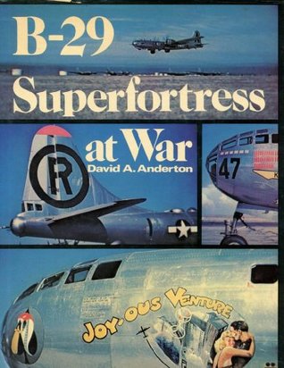B-29 Superfortress at War (Hardcover)