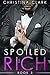 Spoiled Rich #3