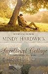 Sweetheart Cottage by Mindy Hardwick