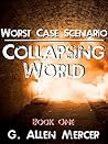 Collapsing World: Book 1 Collapsing World: Book 1