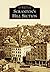 Scranton's Hill Section (Images of America: Pennsylvania)