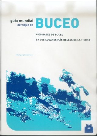 Guia Mundial de Viajes de Buceo (Spanish Edition)