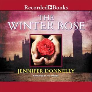 The Winter Rose The Tea Rose 2 By Jennifer Donnelly