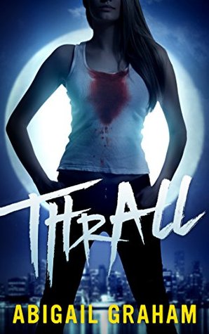 Thrall By Abigail Graham