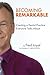 Becoming Remarkable by Fred Joyal