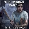 The Undead by R.R. Haywood