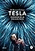 Tesla. El inventor de la era eléctrica