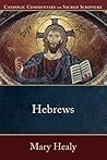 Hebrews (Catholic Commentary on Sacred Scripture): (A Catholic Bible Commentary on the New Testament by Trusted Catholic Biblical Scholars - CCSS) Hebrews (Catholic Commentary on Sacred Scripture): (A Catholic Bible Commentary on the New Testament by Trusted Catholic Biblical Scholars - CCSS)