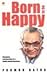 Born to Be Happy by Pramod Batra Promod Batra