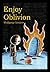 Enjoy Oblivion