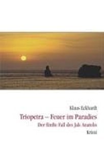 Triopetra - Feuer im Paradies: Der fünfte Fall des Jak Anatolis