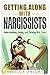 Getting Along With Narcissists