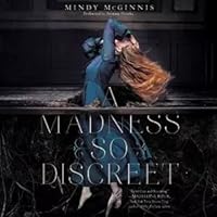 A Madness So Discreet