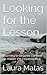 Looking for the Lesson: Learning to become content no matter the circumstance