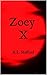 Zoey X