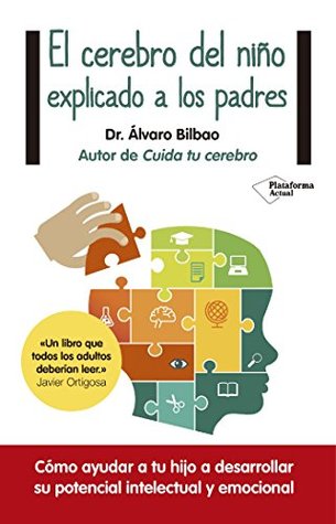 El cerebro del niño explicado a los padres (Kindle Edition)