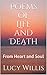 Poems of Life and Death: Fr...