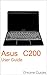 Asus C200 User Guide: Understanding your new Chromebook