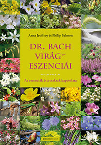 Dr. Bach virágeszenciái - Az eszenciák és a csakrák kapcsolata
