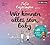 Wir können alles sein, Baby