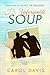 His Unforgivable Soup