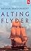 Alting flyder