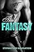 The Fantasy (Stepbrother Domination Book 1)