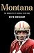 Montana: The Biography of Football's Joe Cool