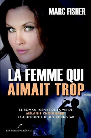 La femme qui aimait trop (Roman)