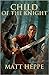 Child of the Knight (The Or...