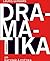 Dramatika jeb racionāla poētika by Lauris Gundars