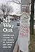 No Way Out: Precarious Living in the Shadow of Poverty and Drug Dealing