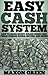 Easy Cash System by Maxon Green