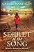 Secret of the Song by Cathie Hartigan