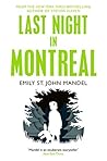Last Night in Montreal by Emily St. John Mandel