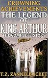Crowning Achievements: The Legend of King Arthur