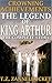 Crowning Achievements: The Legend of King Arthur