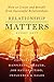 RELATIONSHIP MATTERS: How t...