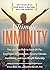 Ultimate Immunity: Supercharge Your Body's Natural Healing Powers
