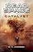 Dead Space Catalyst