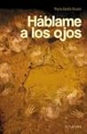 Háblame a los ojos