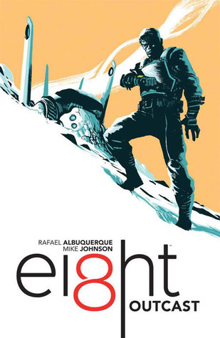 EI8HT, Vol. 1: Outcast