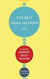 The Best Small Fictions 2015 by Various