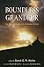 Boundless Grandeur by David G.R. Keller