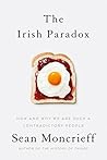 The Irish Paradox: How and Why We Are Such a Contradictory People