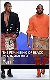 THE FEMINIZING OF...
