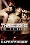 Threesome by Matthew Bright