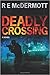 Deadly Crossing (Tom Dugan, #3)