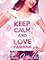 Keep calm and love Fabiana (Italian Edition)