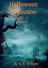 Halloween Collection Book 1 by N.R. Williams Halloween Collection Book 1 by N.R. Williams